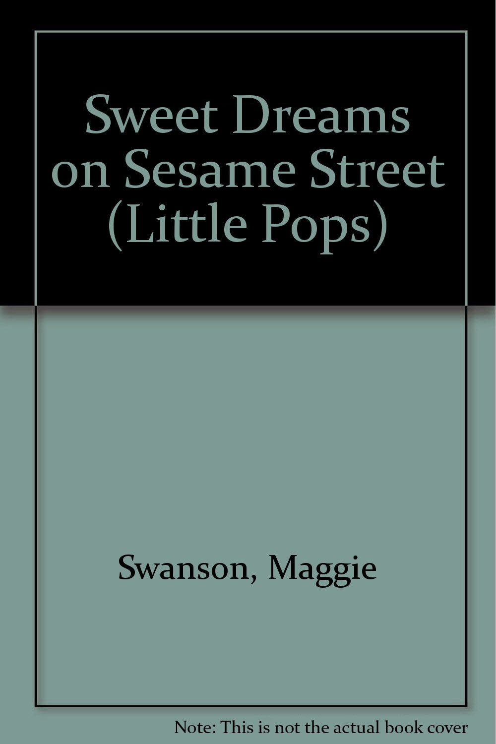 Sweet Dreams on Sesame Street (Little Pops) book