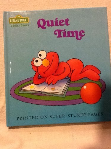 Quiet Time (Sesame Street Toddler Books) Books