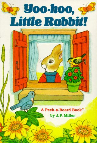Yoo-Hoo, Little Rabbit! (Peek-A-Boo Books) Parents & Children