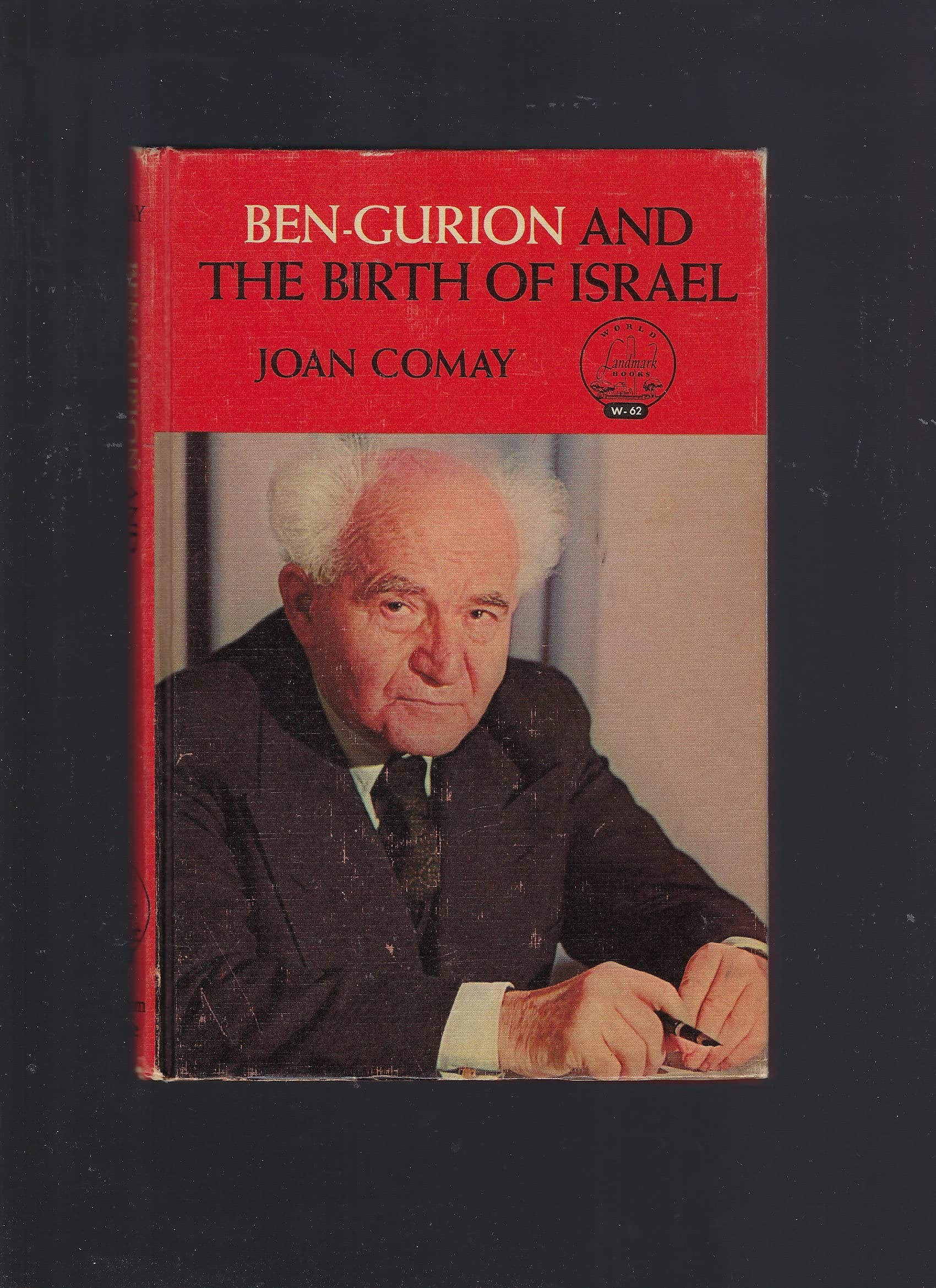 Ben-Gurion and the Birth of Israel (World Landmark, No 62) Books