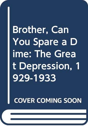 Brother, Can You Spare a Dime: The Great Depression, 1929-1933 Health, Nutrition & Fitness