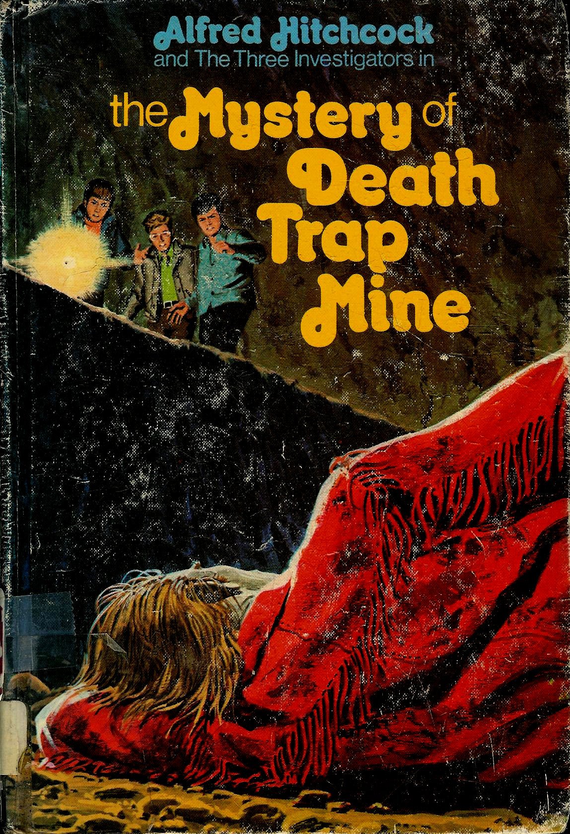 Alfred Hitchcock and the Three Investigators in the Mystery of Death Trap Mine Novels & Short Stories
