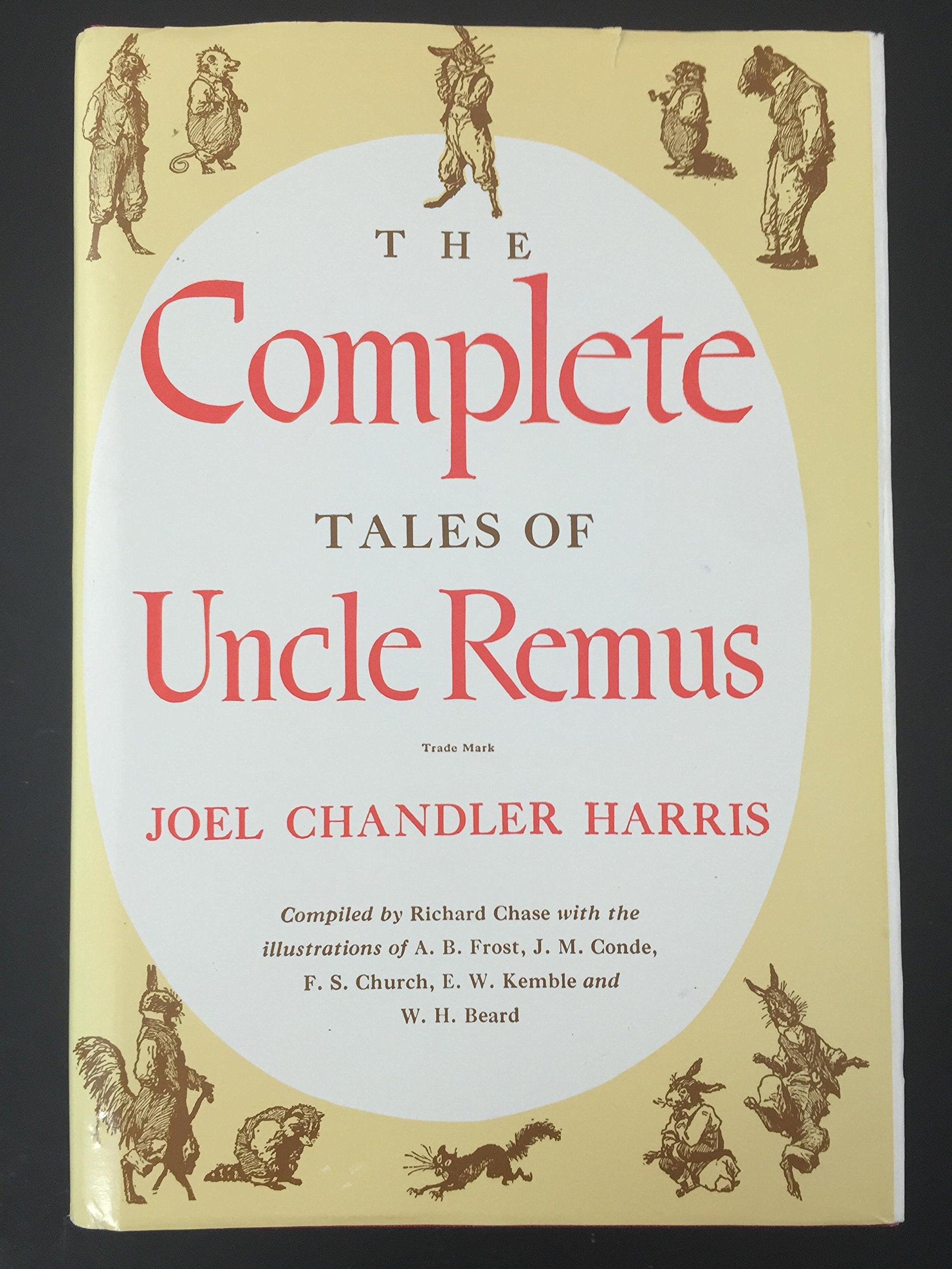 Complete Tales of Uncle Remus Fairy Tales & Legends