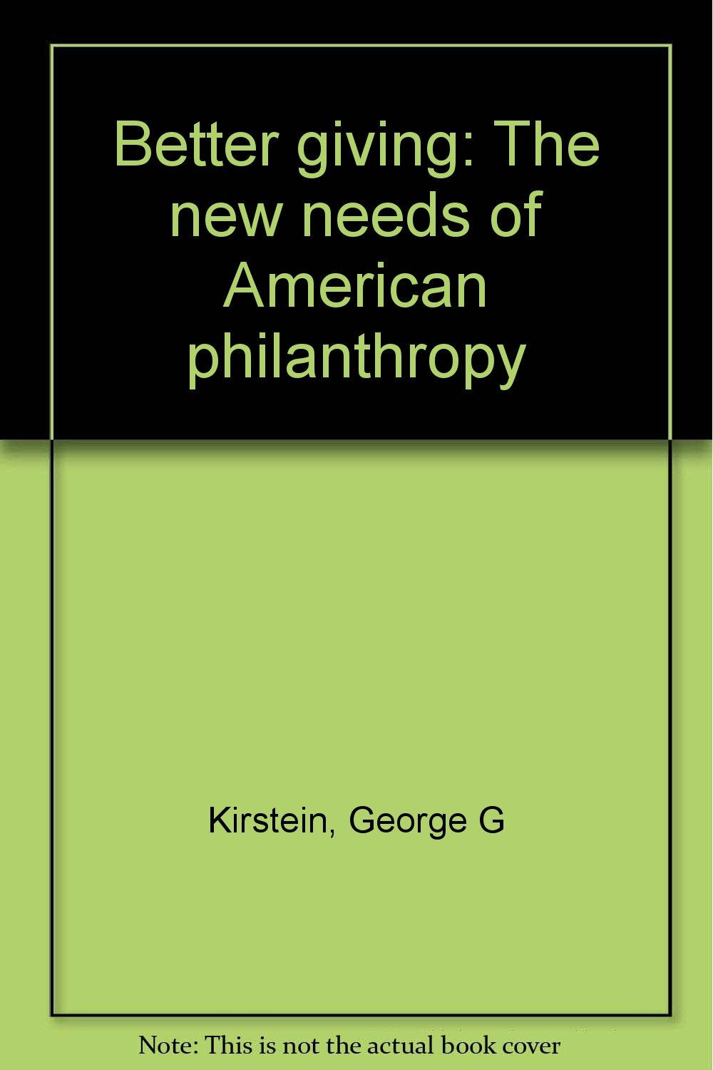 Better giving: The new needs of American philanthropy Books