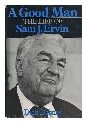 A good man: The life of Sam J. Ervin Books