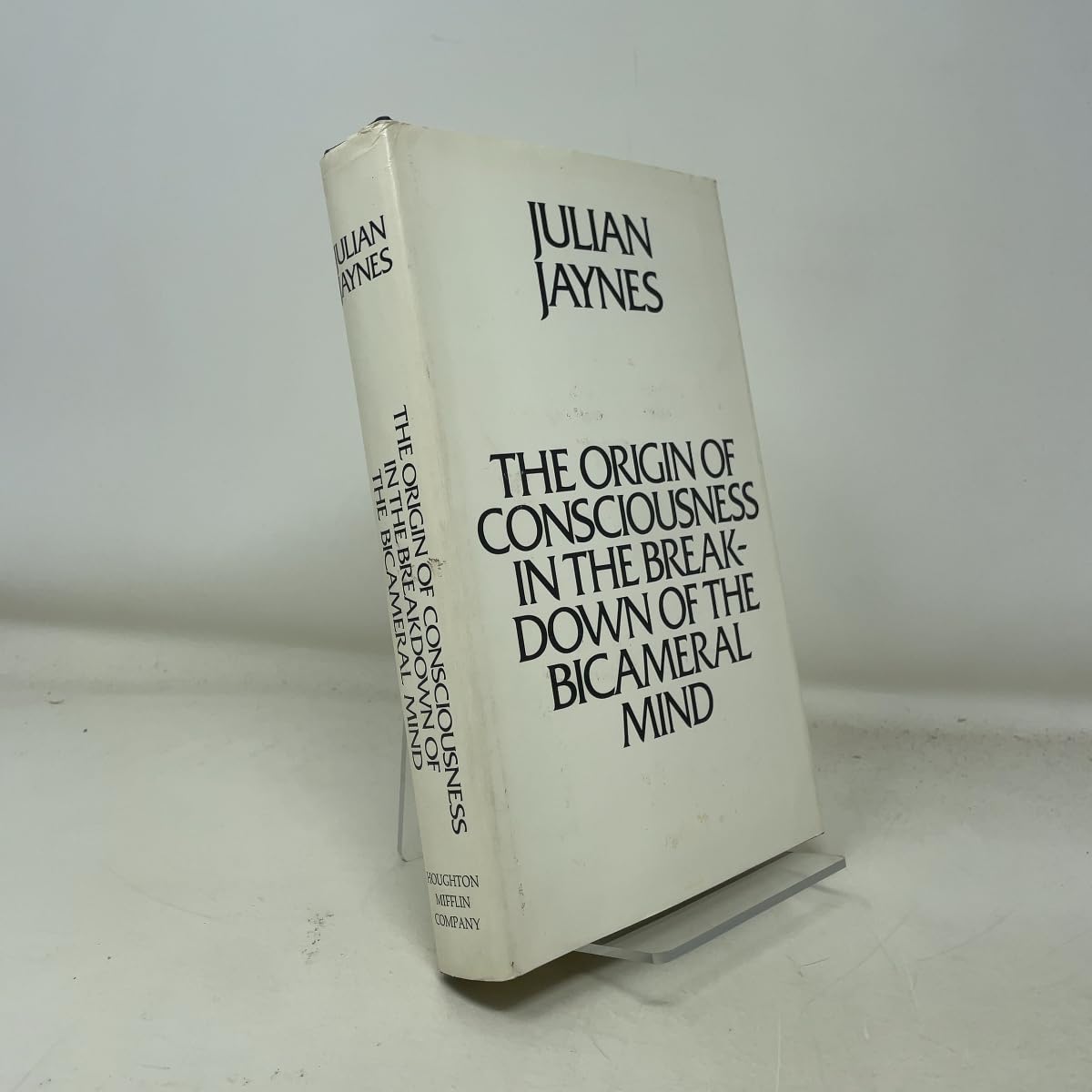The Origin of Consciousness in the Breakdown of the Bicameral Mind book