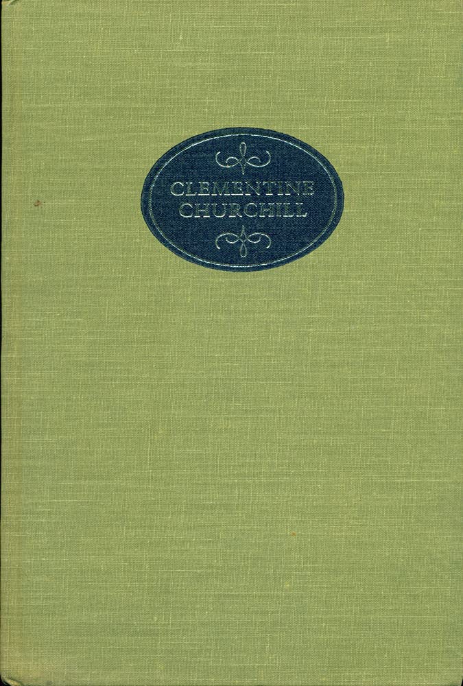 Clementine Churchill: The Biography of a Marriage Inspiring women