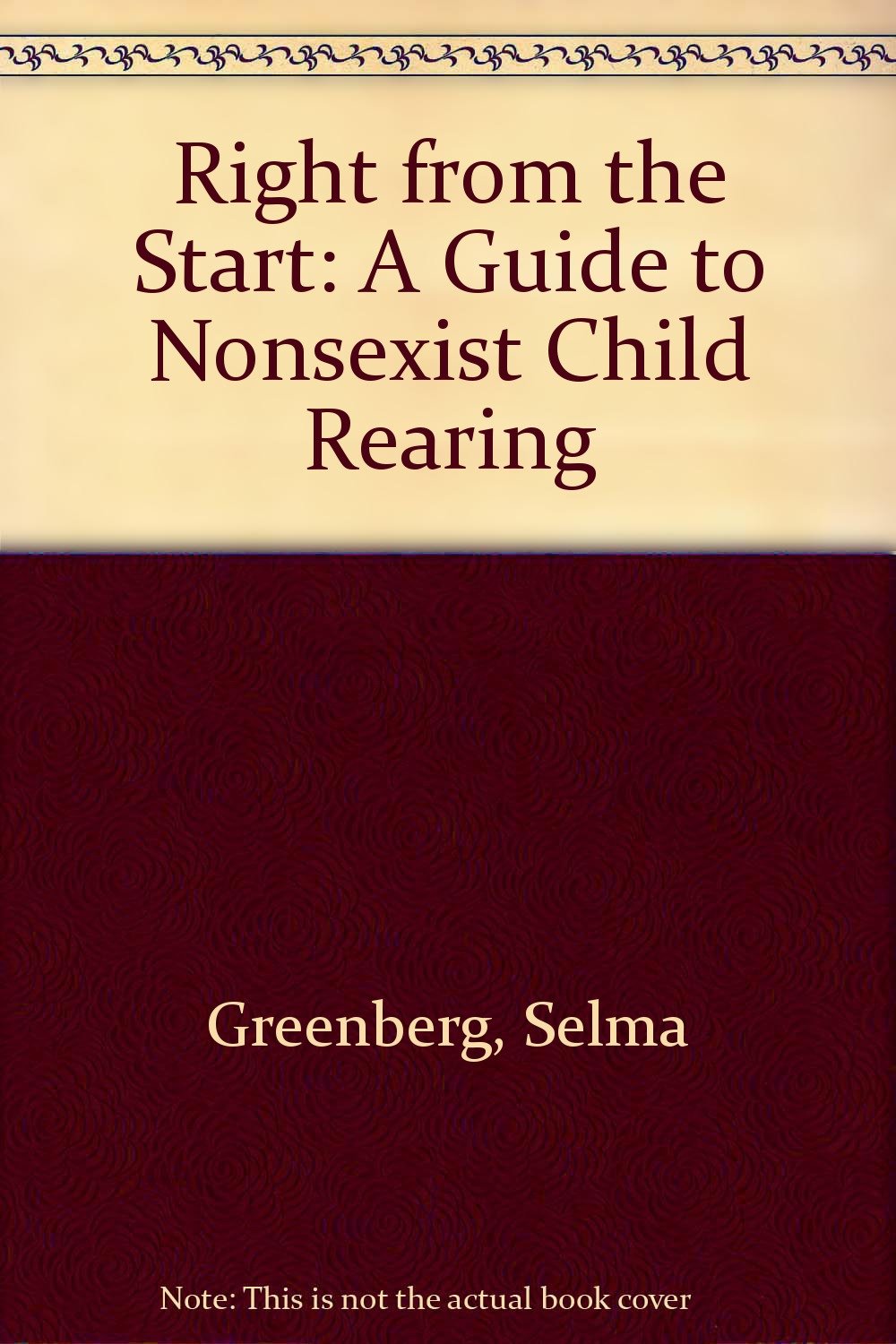 Right from the Start: A Guide to Nonsexist Child Rearing Books
