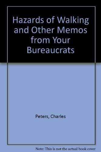 Hazards of Walking and Other Memos from Your Bureaucrats Contemporary literature