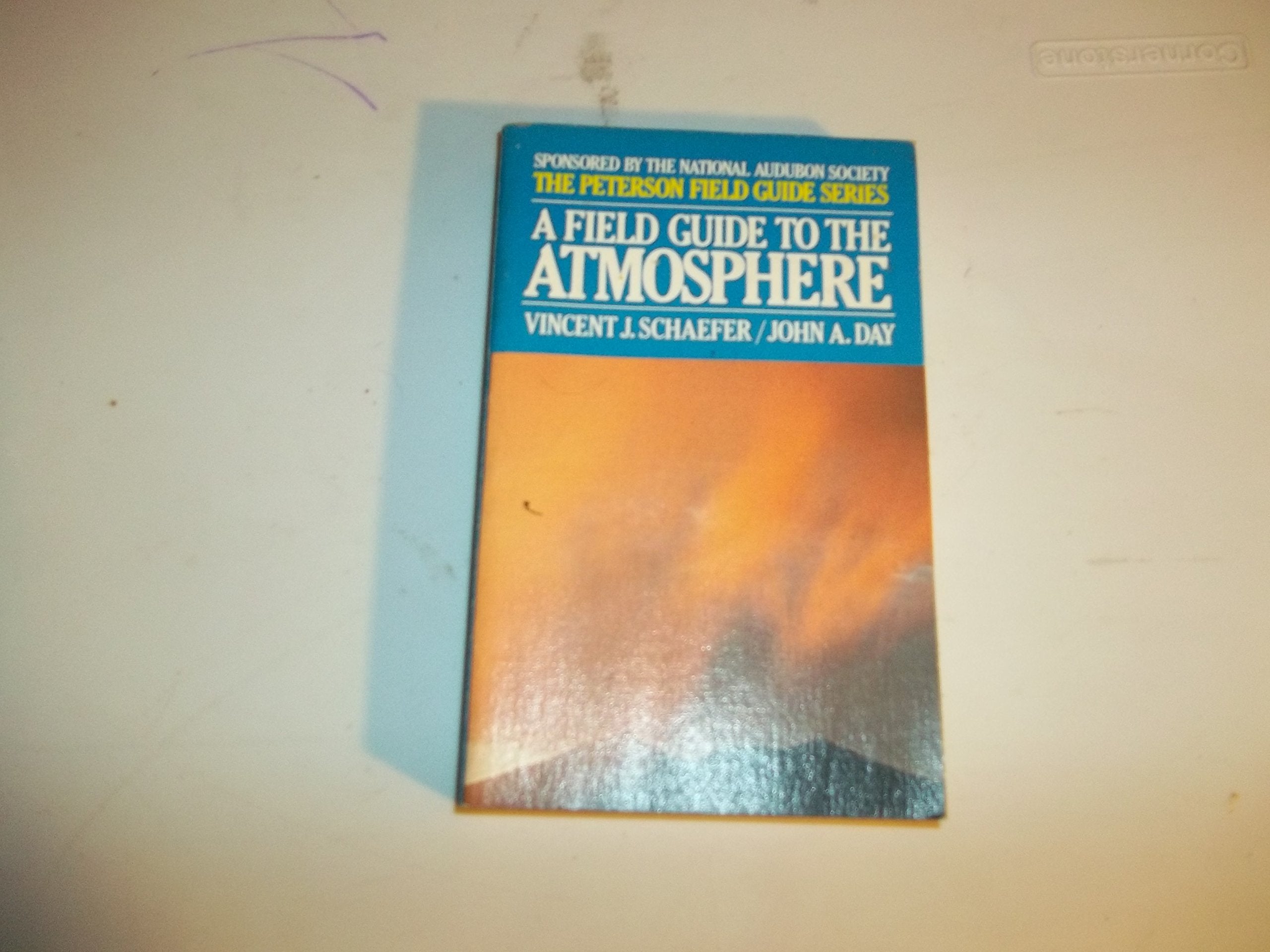 Field Guide to Atmosphere (Peterson Field Guides) Geology & Geography