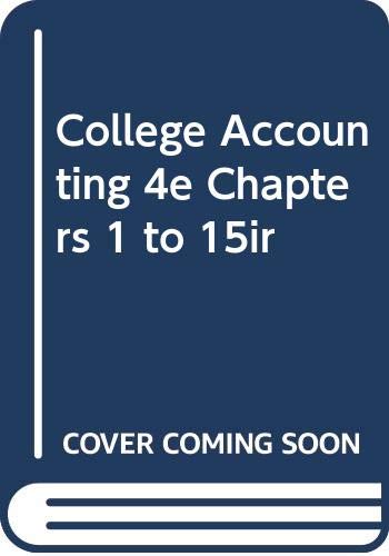 College Accounting 4e Chapters 1 to 15ir Business, Finance & Career