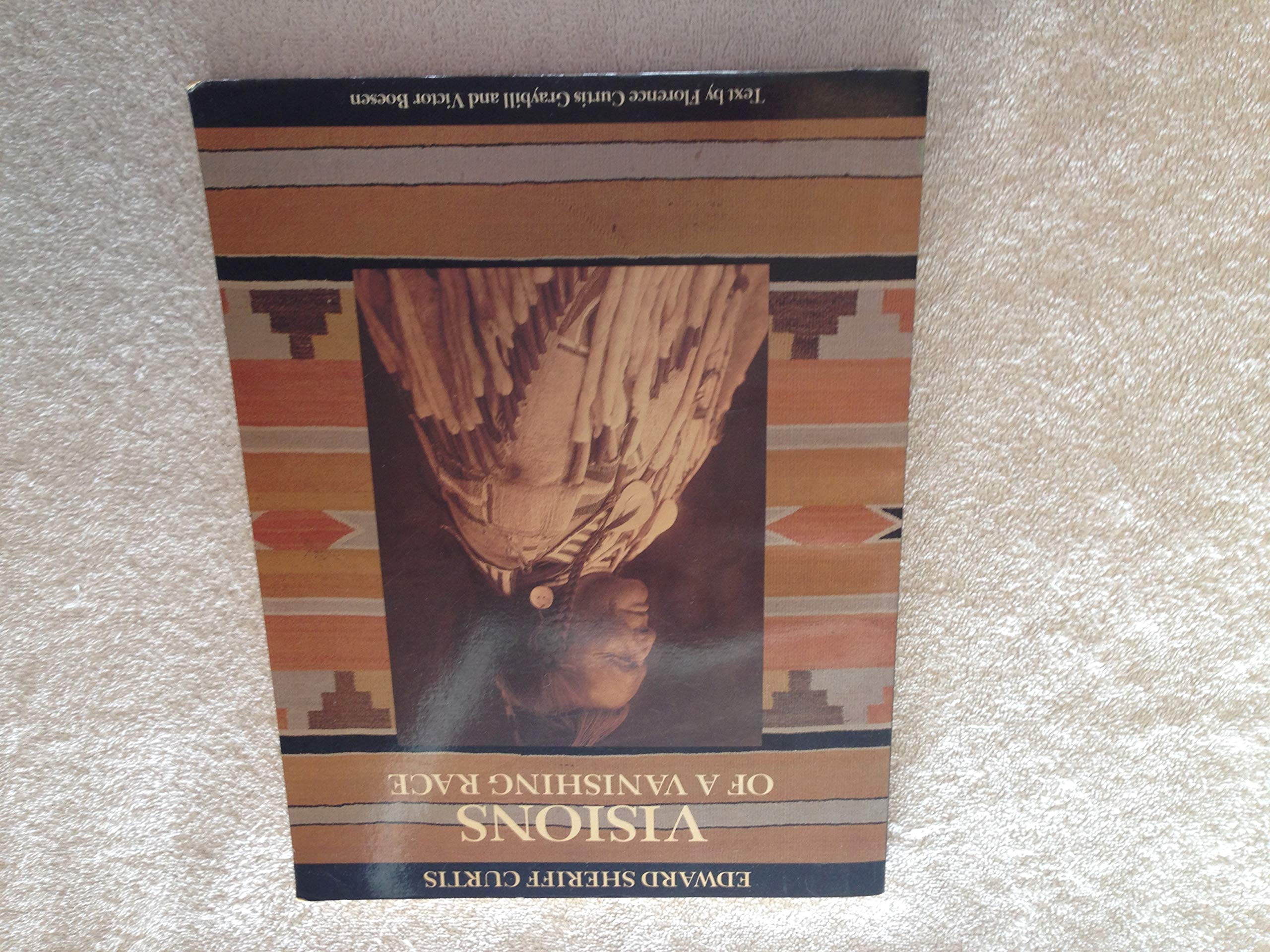 Edward Sheriff Curtis: Visions of a Vanishing Race book