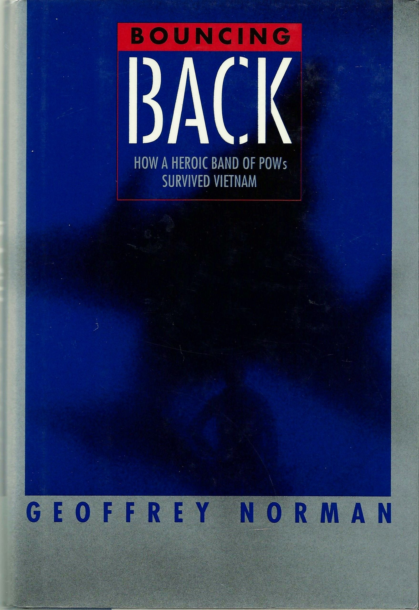 Bouncing Back: How a Heroic Band of Pows Survived Vietnam Books