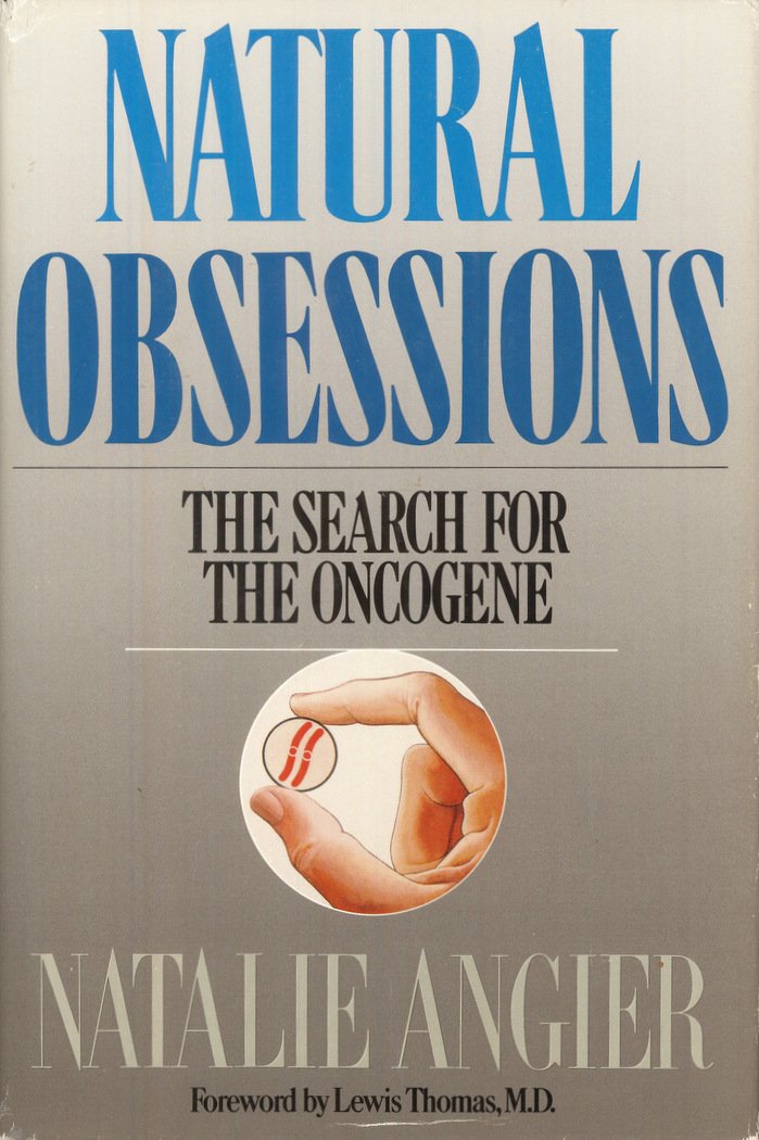 Natural Obsessions: The Search for the Oncogene Contemporary literature