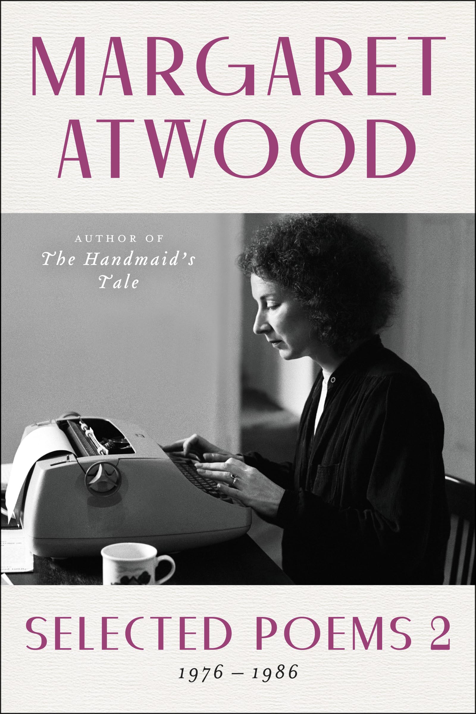 Selected Poems II Atwood Pa: 1976 - 1986 Social Sciences