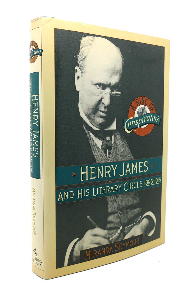 Ring of Conspirators: Henry James and His Literary Circle, 1895-1915 Contemporary literature