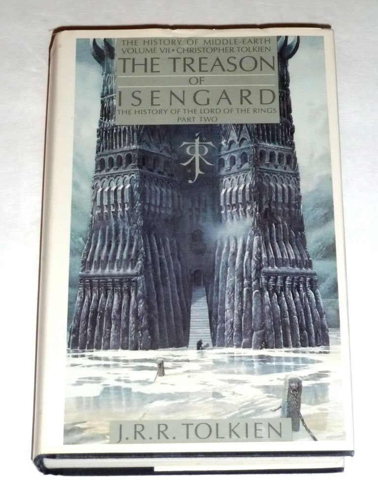 Treason of Isengard: The History of the Lord of the Rings, Part 2 (History of Middle-earth, Band 7) Books