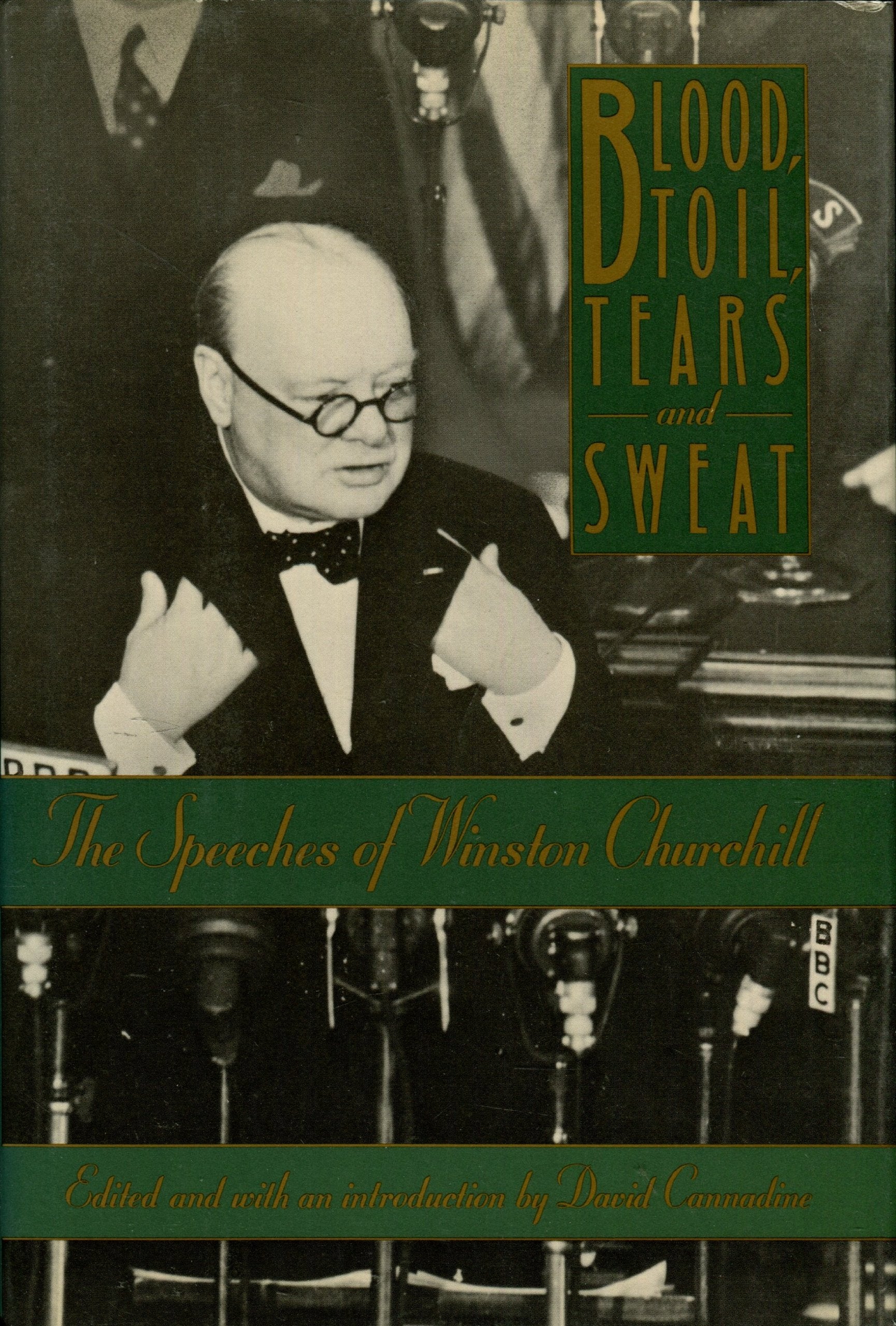 Blood, Toil, Tears and Sweat: The Speeches of Winston Churchill Biographies & Memoirs