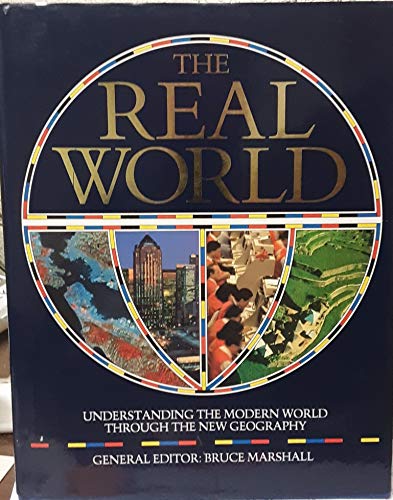 The Real World: Understanding the Modern World Through New Geography Geology & Geography