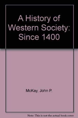 A History of Western Society Since 1400 Politics & History
