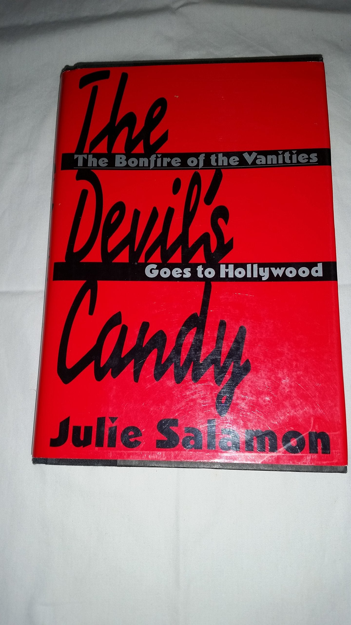 Devil's Candy: The Bonfire of the Vanities Goes to Hollywood Film, Art & Culture