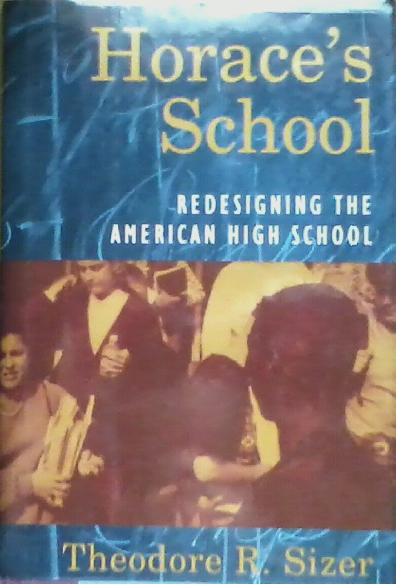 Horace's School: Redesigning the American High School Education & Training