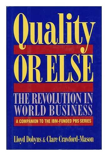 Quality or Else: The Revolution in World Business Books