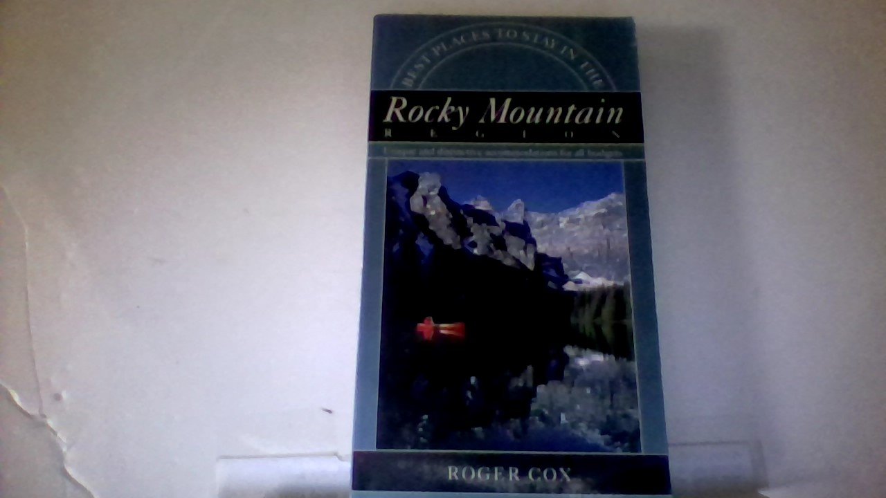 Best Places to Stay in the Rocky Mountain States Leisure, Home & Garden