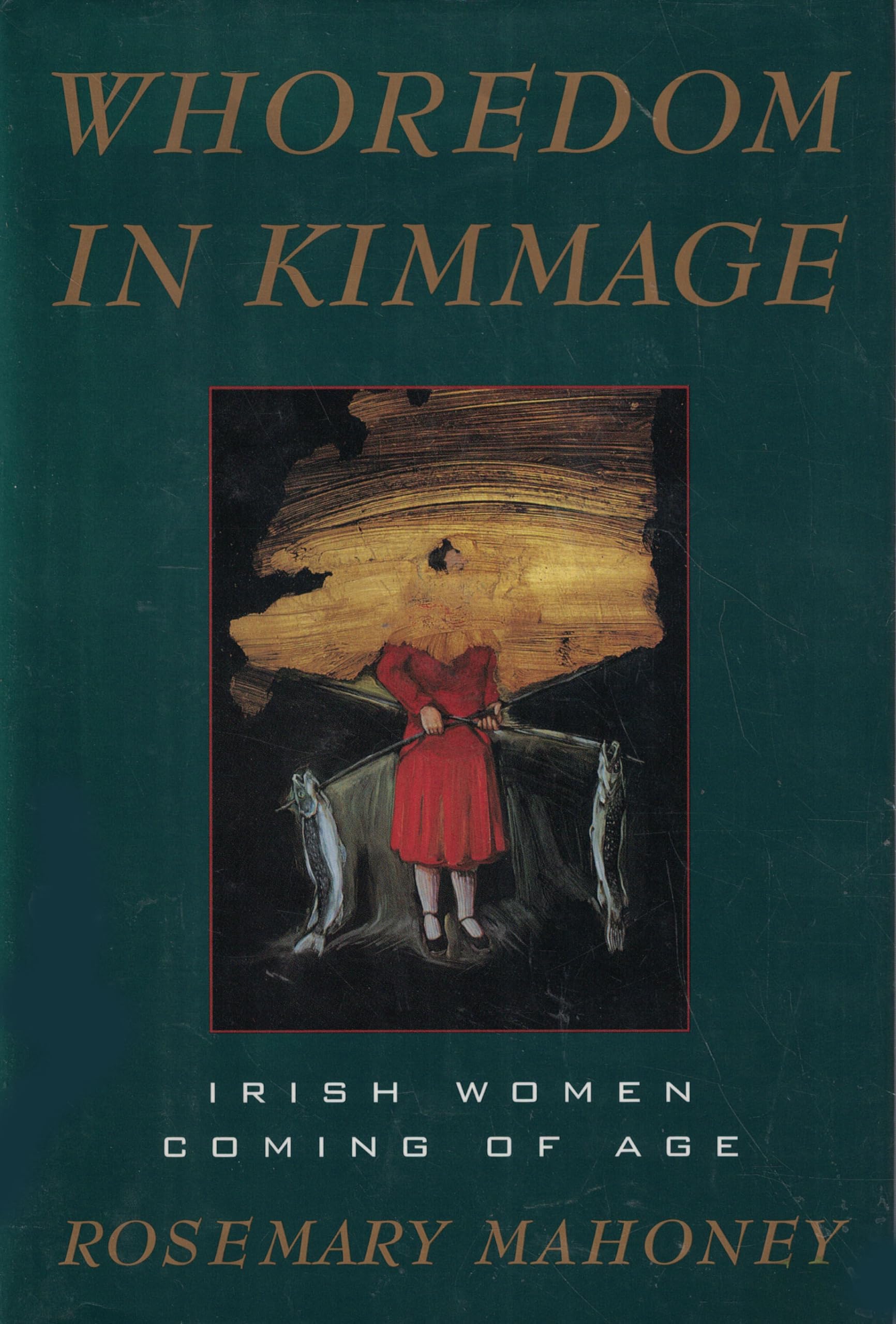 Whoredom in Kimmage: Irish Women Coming of Age Books