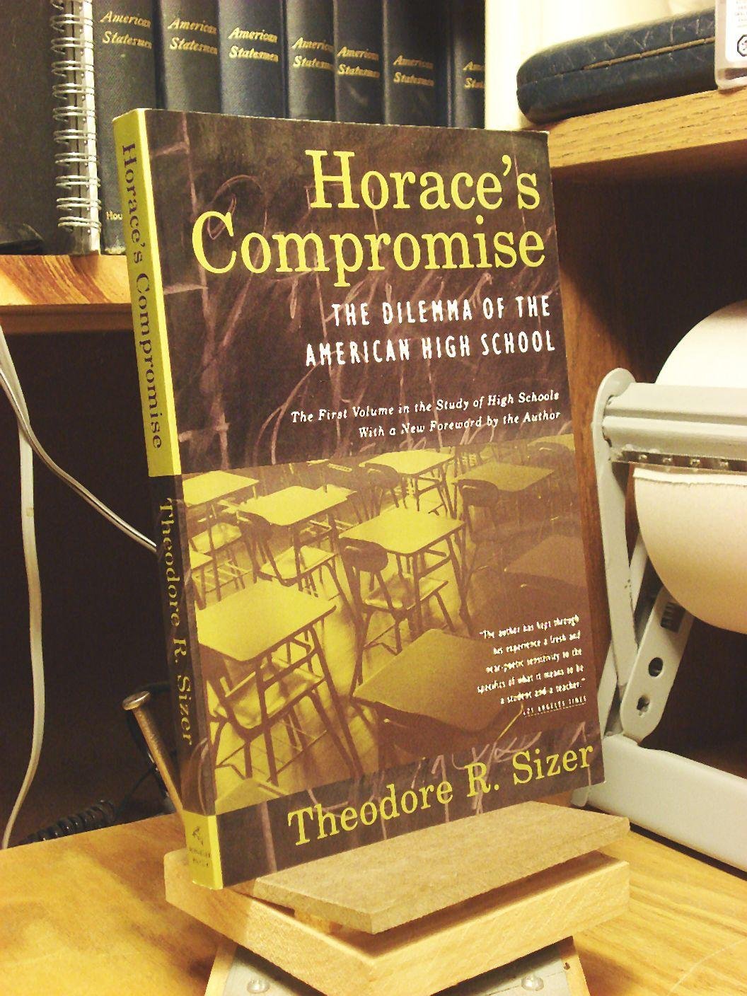 Horace's Compromise: Dilemma of the American High School Education & Training