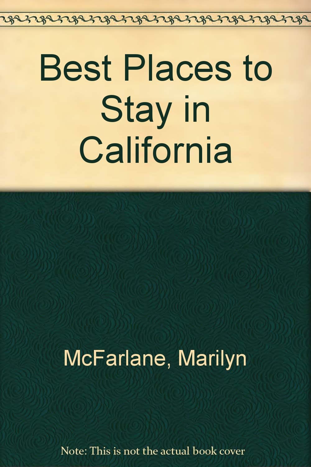 Best Places to Stay in California book