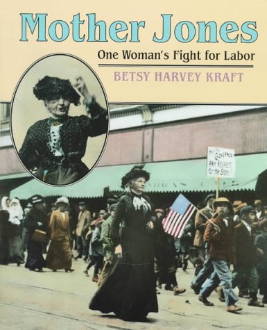Mother Jones: One Woman's Fight for Labor Memories