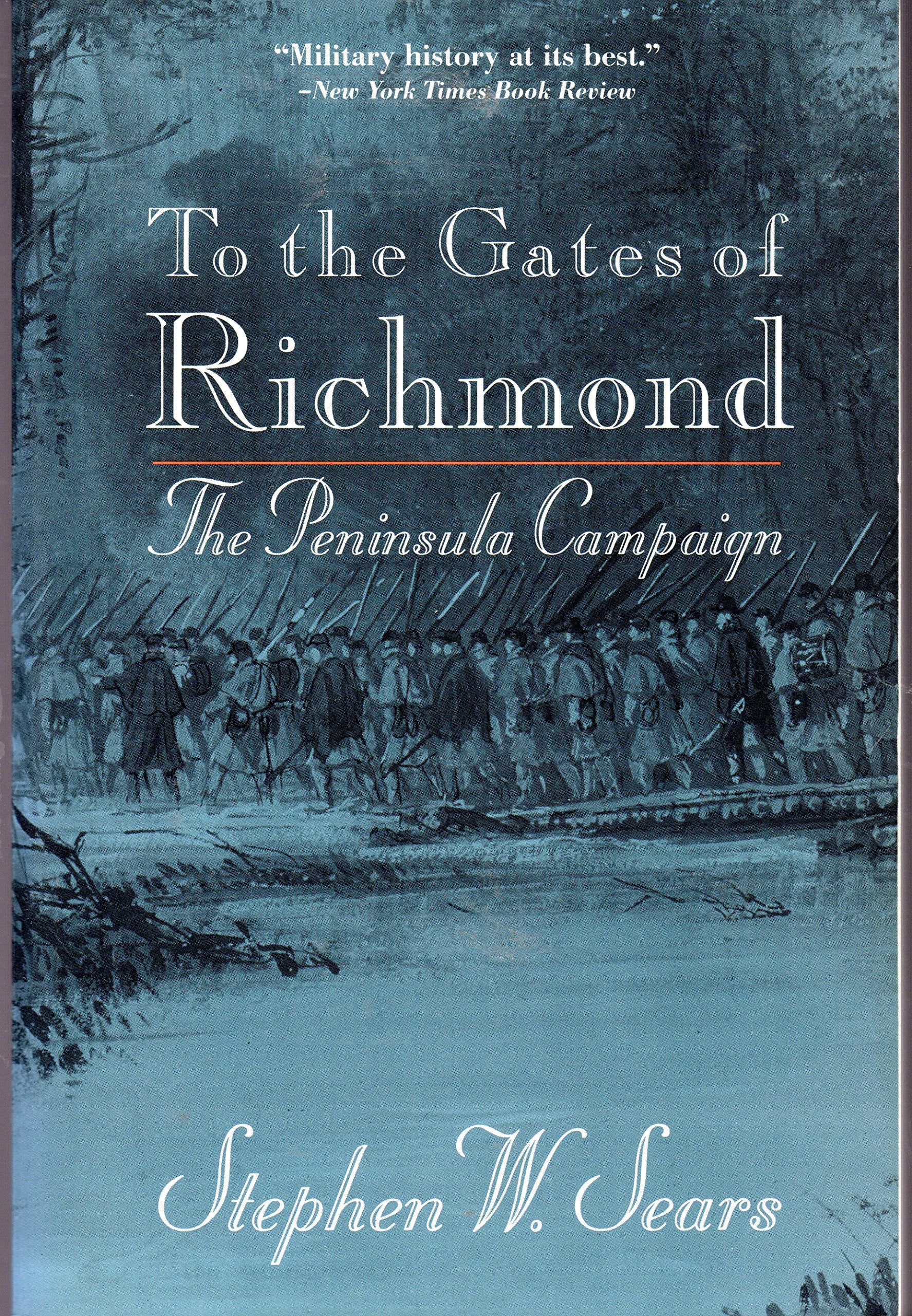 To the Gates of Richmond: The Peninsula Campaign Social Sciences