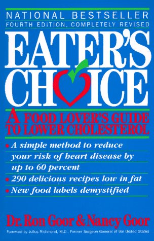 Eater's Choice: A Food Lover's Guide to Lower Cholesterol Health, Nutrition & Fitness