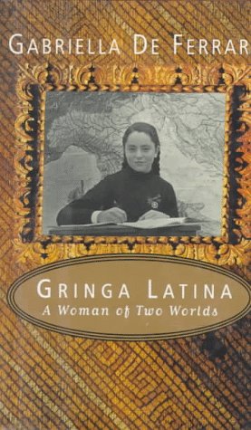 Gringa Latina: A Woman of Two Worlds Books