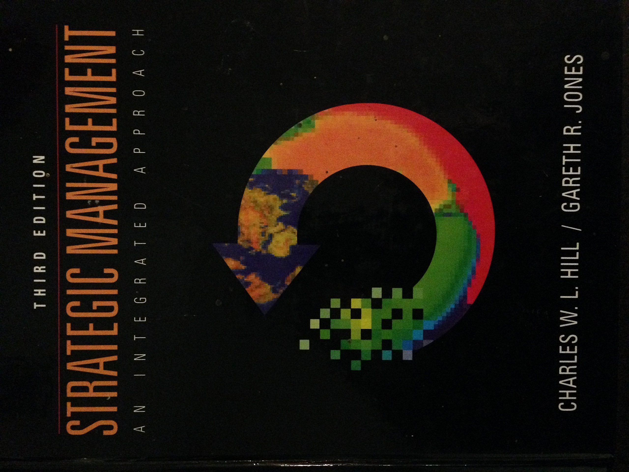 Strategic Management: An Integrated Approach Business, Finance & Career