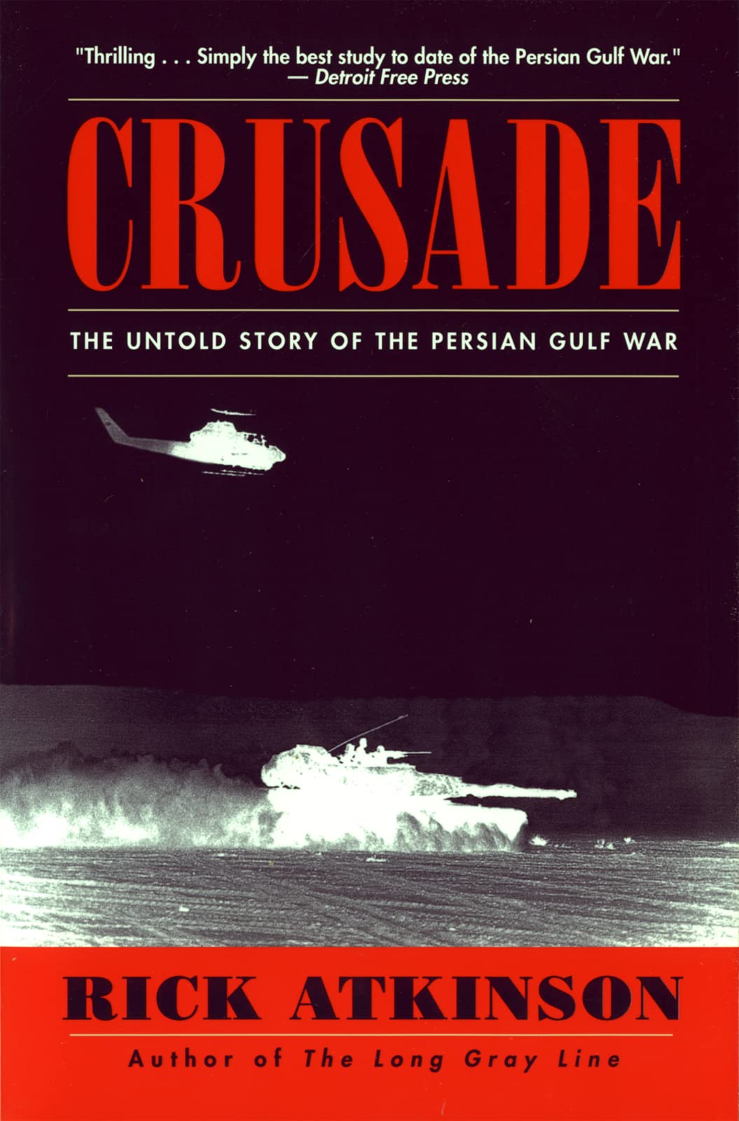 Crusade: The Untold Story of the Persian Gulf War book