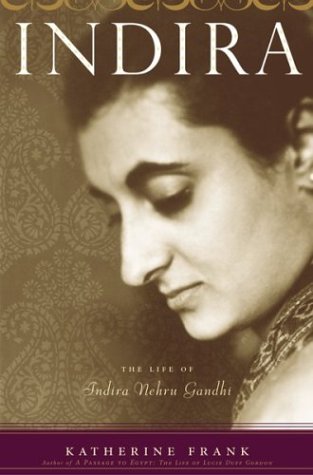 Indira: The Life of Indira Nehru Gandhi book