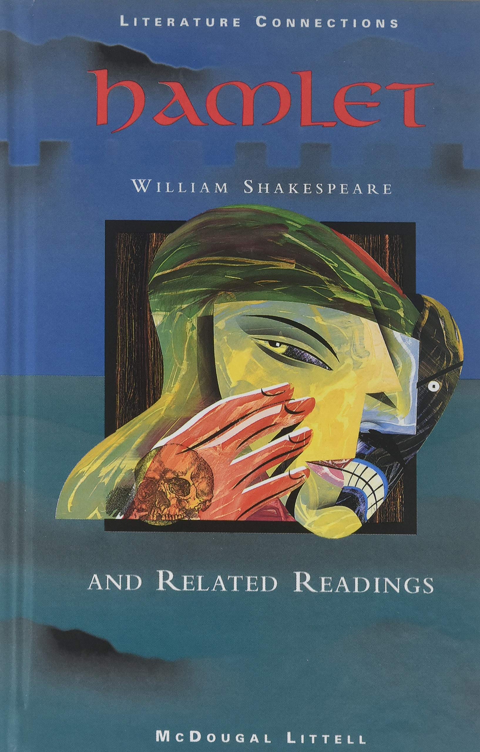 McDougal Littell Literature Connections: Hamlet Student Editon Grade 12 1996 Drama