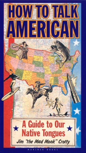 How to Talk American: A Guide to Our Native Tongues Social Sciences