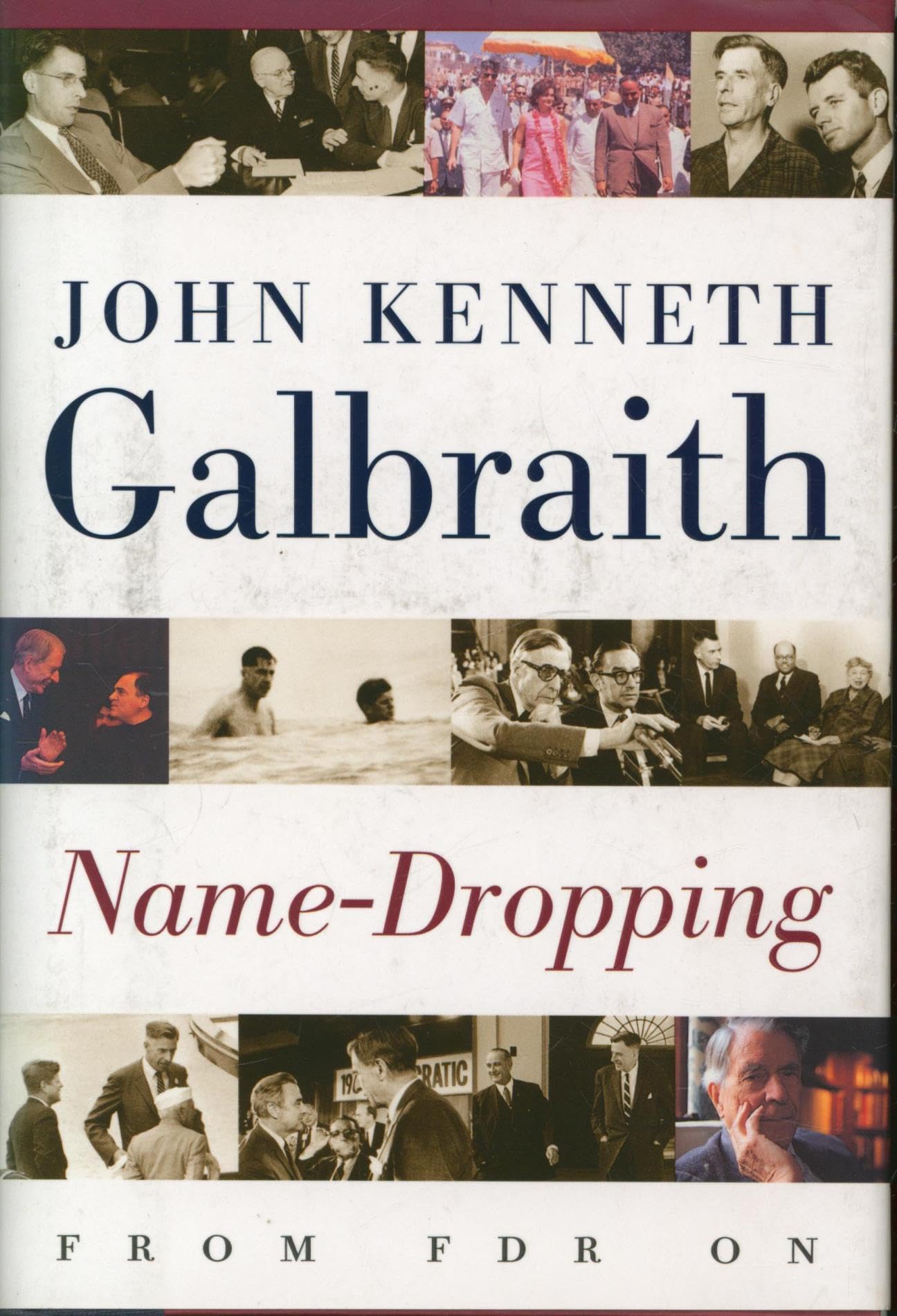 Name-Dropping: From F.D.R. on: A Venture in Political Name-Dropping Politics & Society