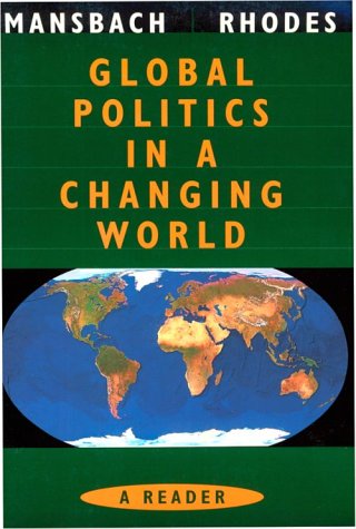 Global Politics in a Changing World: A Reader Politics & History