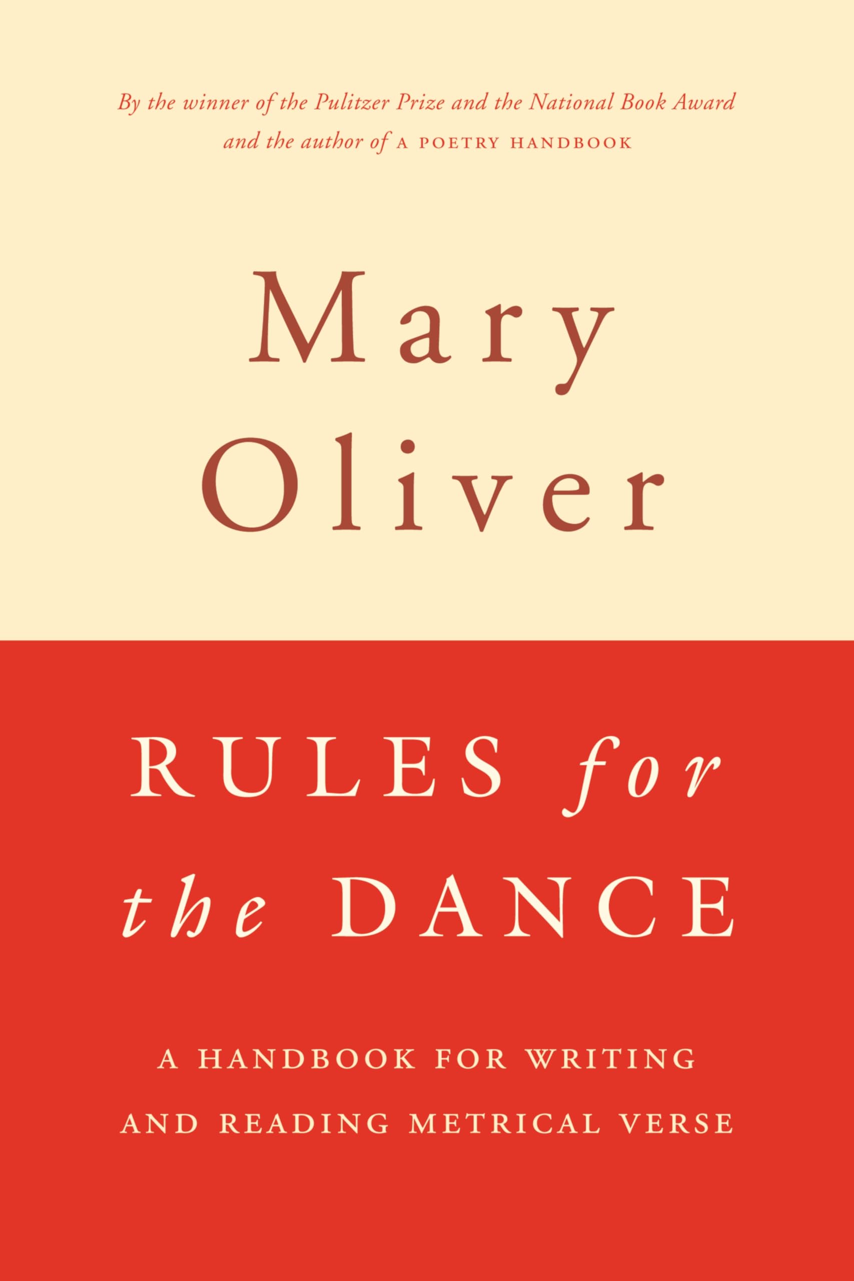 Rules for the Dance: A Handbook for Writing and Reading Metrical Verse Social Sciences