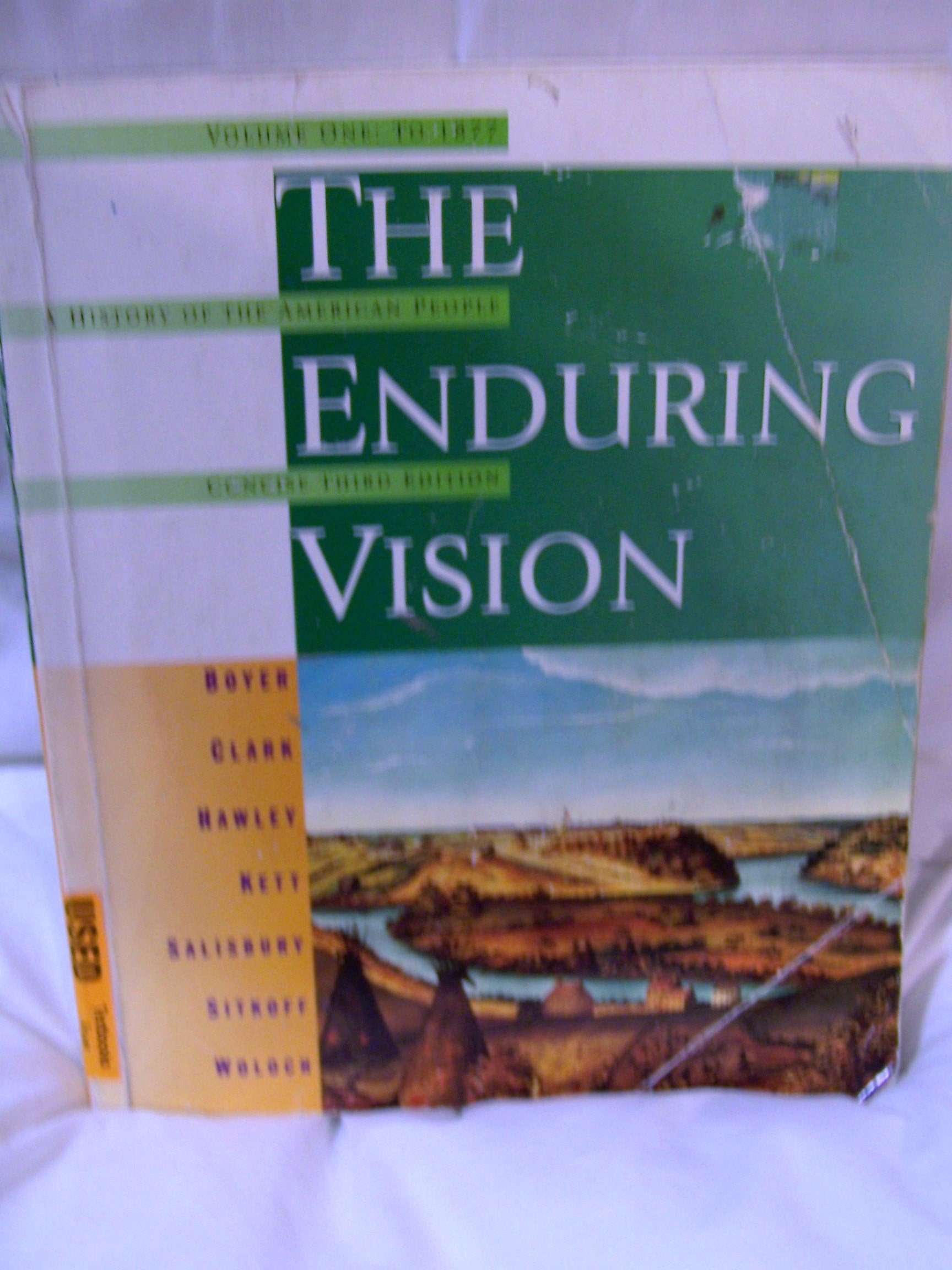 Enduring Vision: A History of the American People, Concise (The Enduring Vision: A History of the American People) General education
