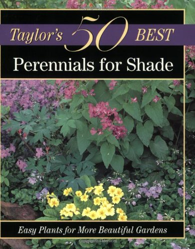 Perennials for Shade (Taylor's 50 Best S.) book