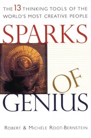 Sparks of Genius: The Thirteen Thinking Tools of the World's Most Creative People Psychology