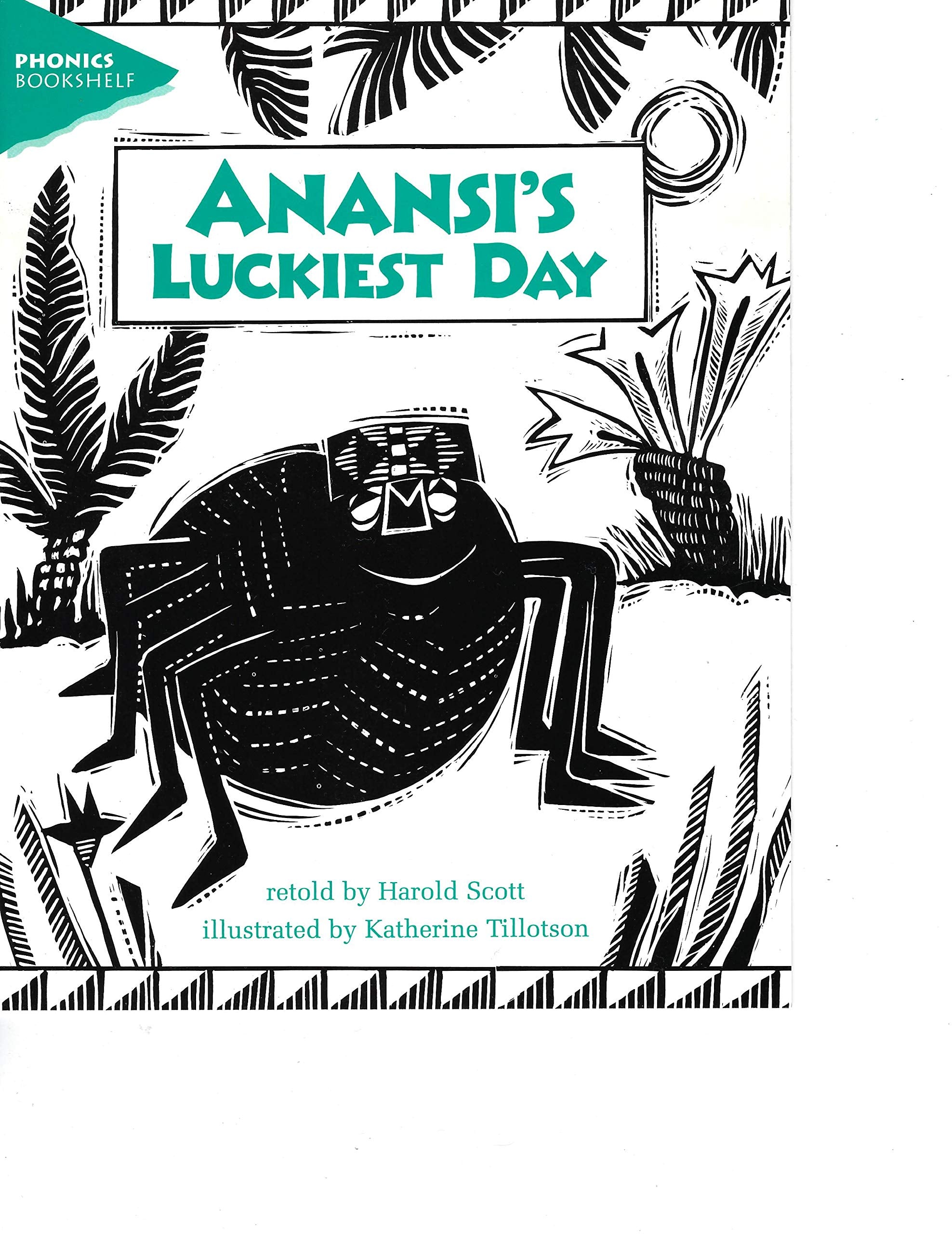 Anansi's luckiest day (Invitations to literacy) Books