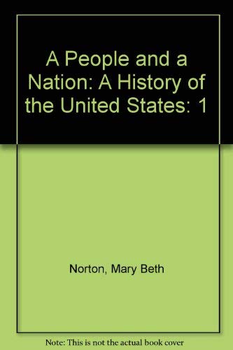 A People and a Nation: A History of the United States Politics & History