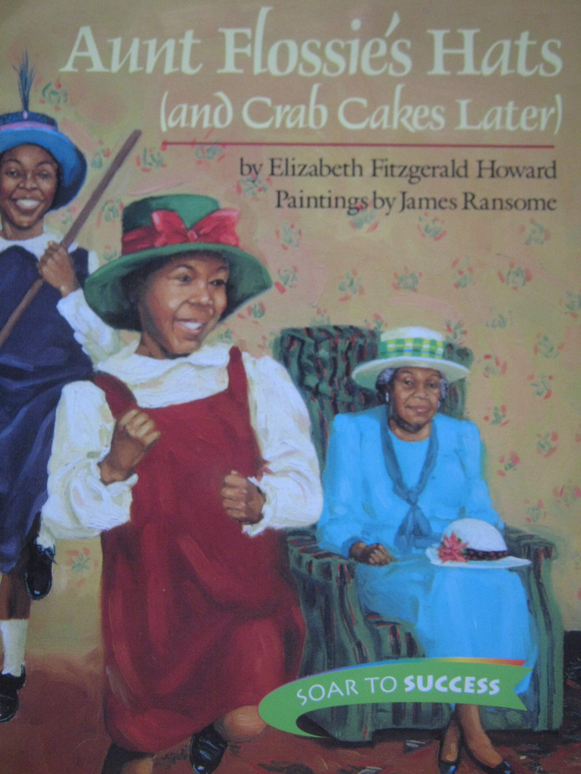 Flossies Hat, Paperback Level 3: Houghton Mifflin Soar to Success (Read Soar to Success 1999) Reading Aloud & Learning to Read