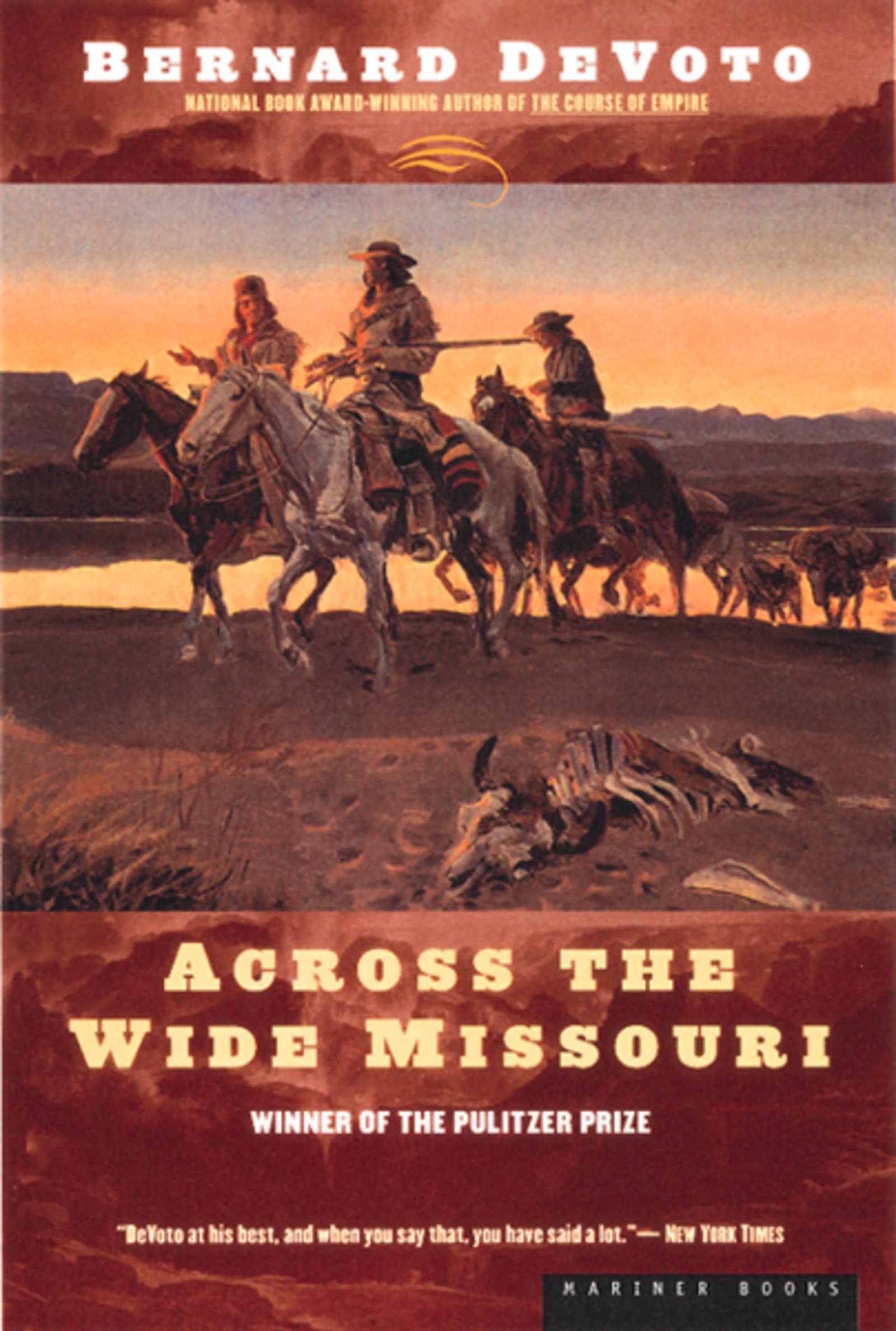 Across the Wide Missouri: Winner of the Pulitzer Prize Philosophy